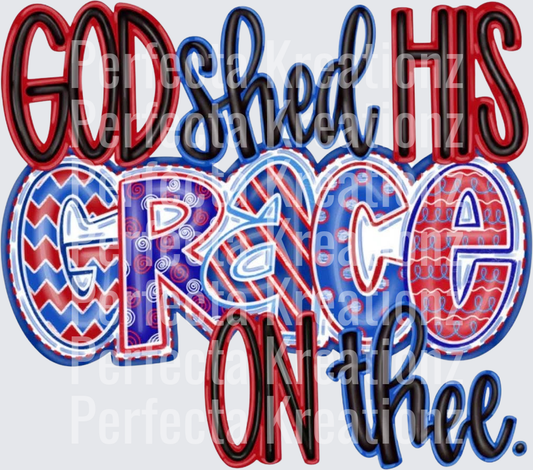 God Shed His Grace On Thee