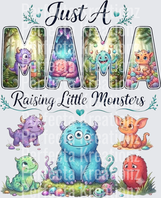 Just A Mama Raising Little Monsters